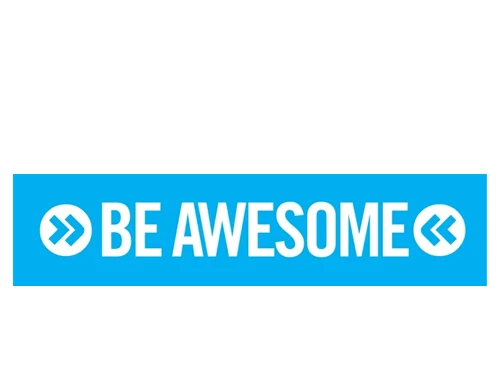 Be Awesome